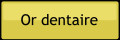 or dentaire